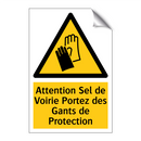 Attention Sel de Voirie Portez des Gants de Protection