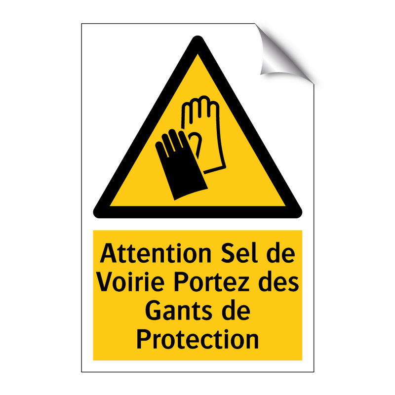 Attention Sel de Voirie Portez des Gants de Protection
