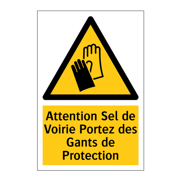 Attention Sel de Voirie Portez des Gants de Protection
