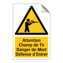 Attention Champ de Tir Danger de Mort Défense d'Entrer