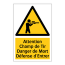 Attention Champ de Tir Danger de Mort Défense d'Entrer