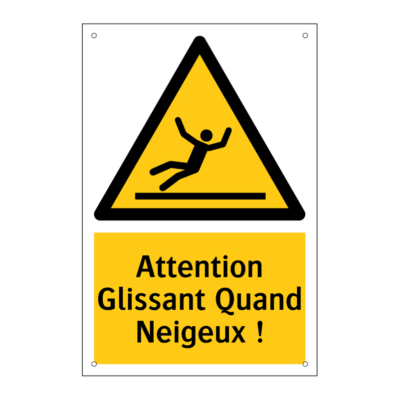 Attention Glissant Quand Neigeux !