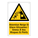 Attention Neige Et Glace Glissantes ! Entrez À Vos Risques Et Périls