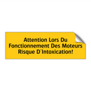 Attention Lors Du Fonctionnement Des Moteurs Risque D'Intoxication!