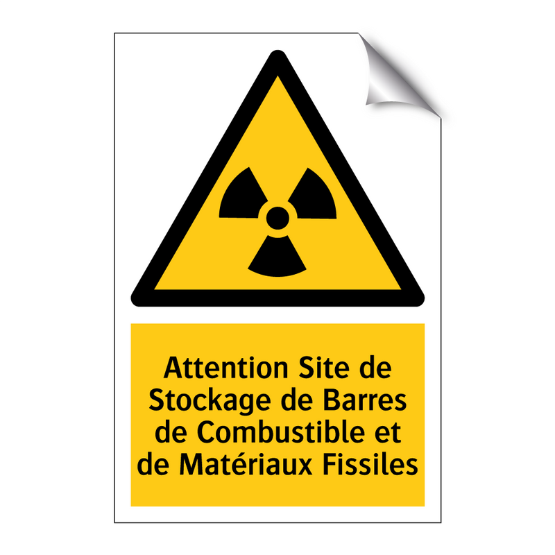 Attention Site de Stockage de Barres de Combustible et de Matériaux Fissiles
