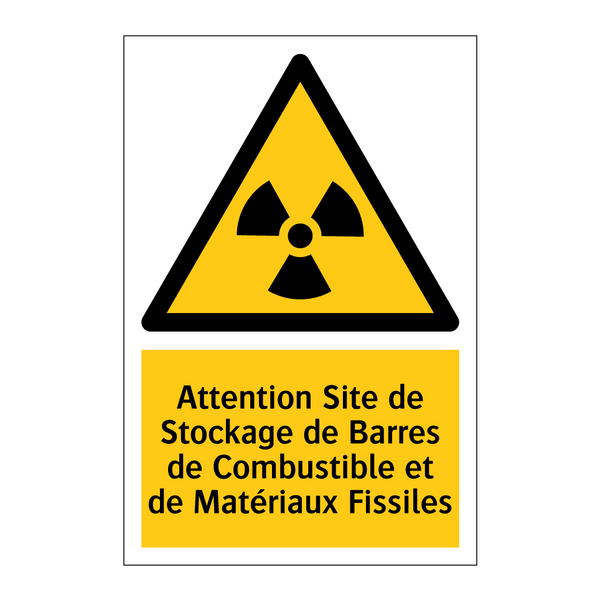 Attention Site de Stockage de Barres de Combustible et de Matériaux Fissiles