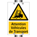 Attention Véhicules de Transport
