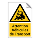 Attention Véhicules de Transport