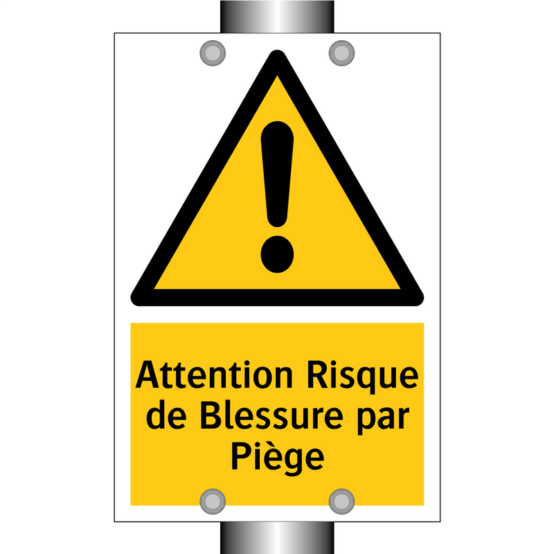 Attention Risque de Blessure par Piège