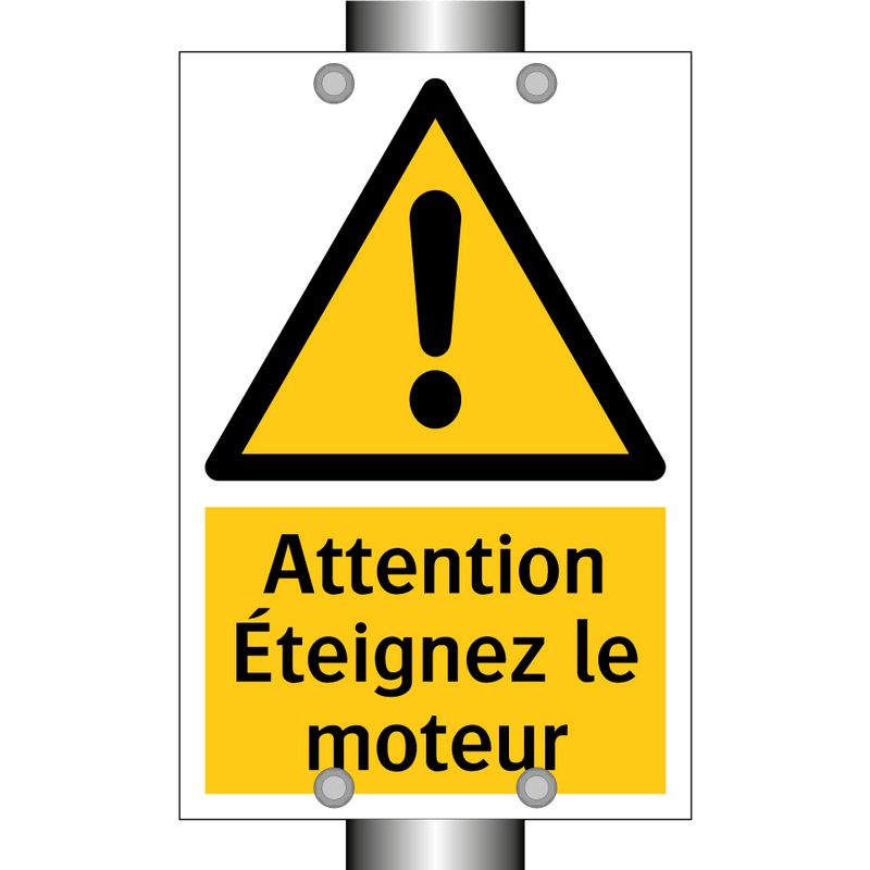 Attention Éteignez le moteur