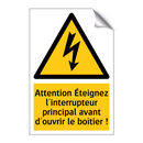 Attention Éteignez l'interrupteur principal avant d'ouvrir le boîtier !