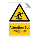 Attention Sol Irrégulier