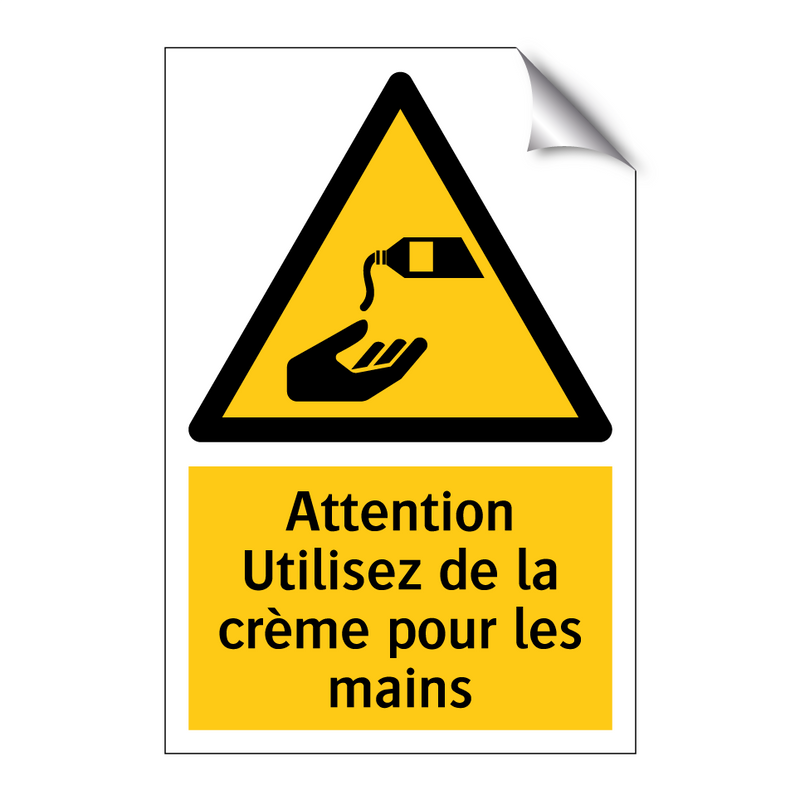 Attention Utilisez de la crème pour les mains