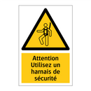 Attention Utilisez un harnais de sécurité