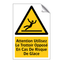 Attention Utilisez Le Trottoir Opposé En Cas De Risque De Glace