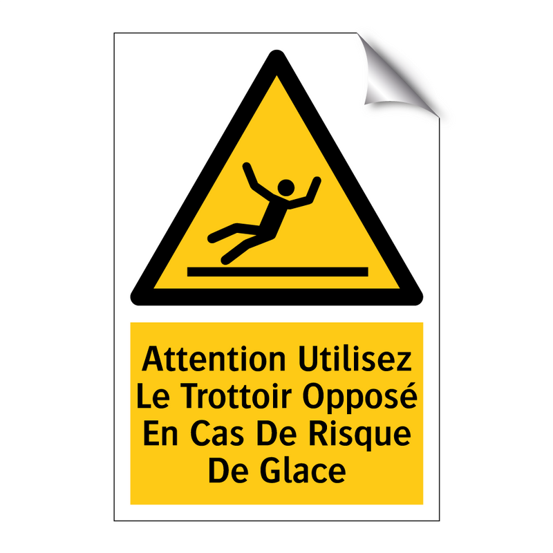 Attention Utilisez Le Trottoir Opposé En Cas De Risque De Glace