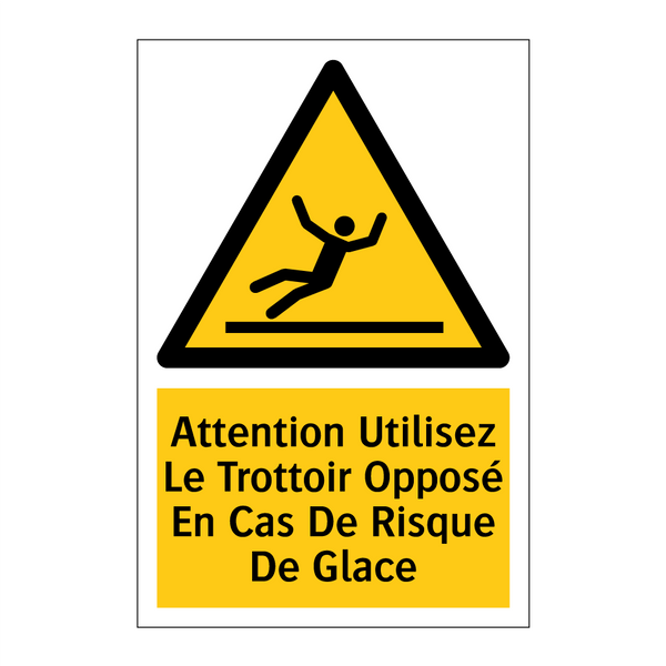 Attention Utilisez Le Trottoir Opposé En Cas De Risque De Glace