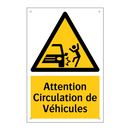 Attention Circulation de Véhicules