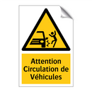 Attention Circulation de Véhicules