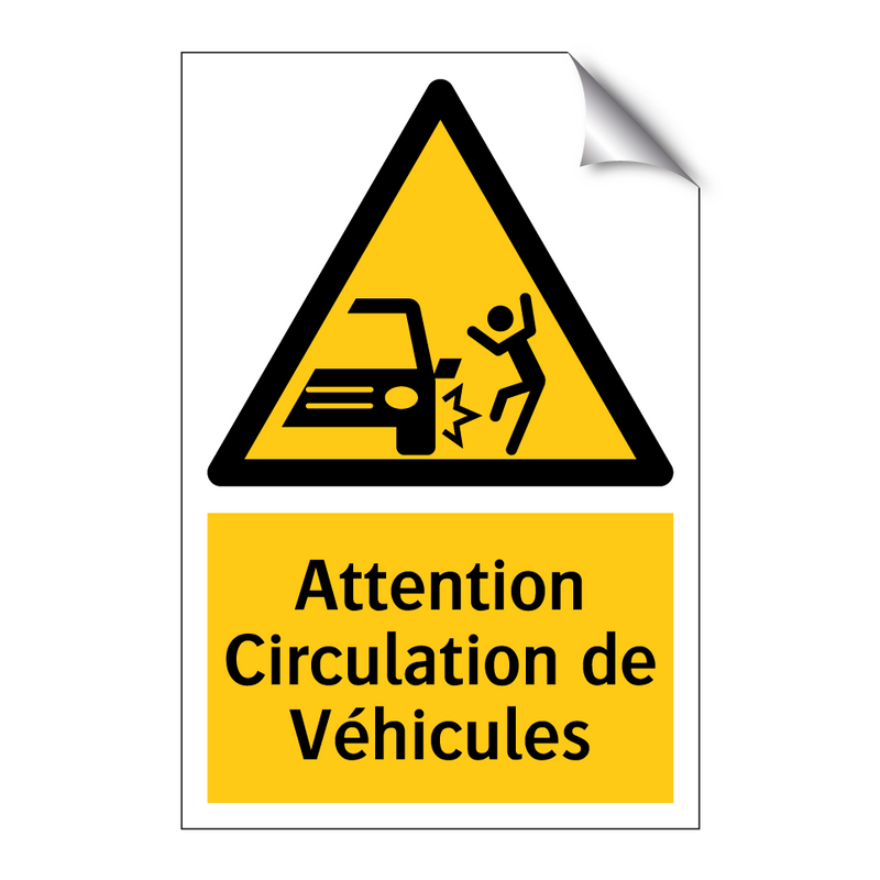 Attention Circulation de Véhicules