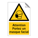 Attention Portez un masque facial