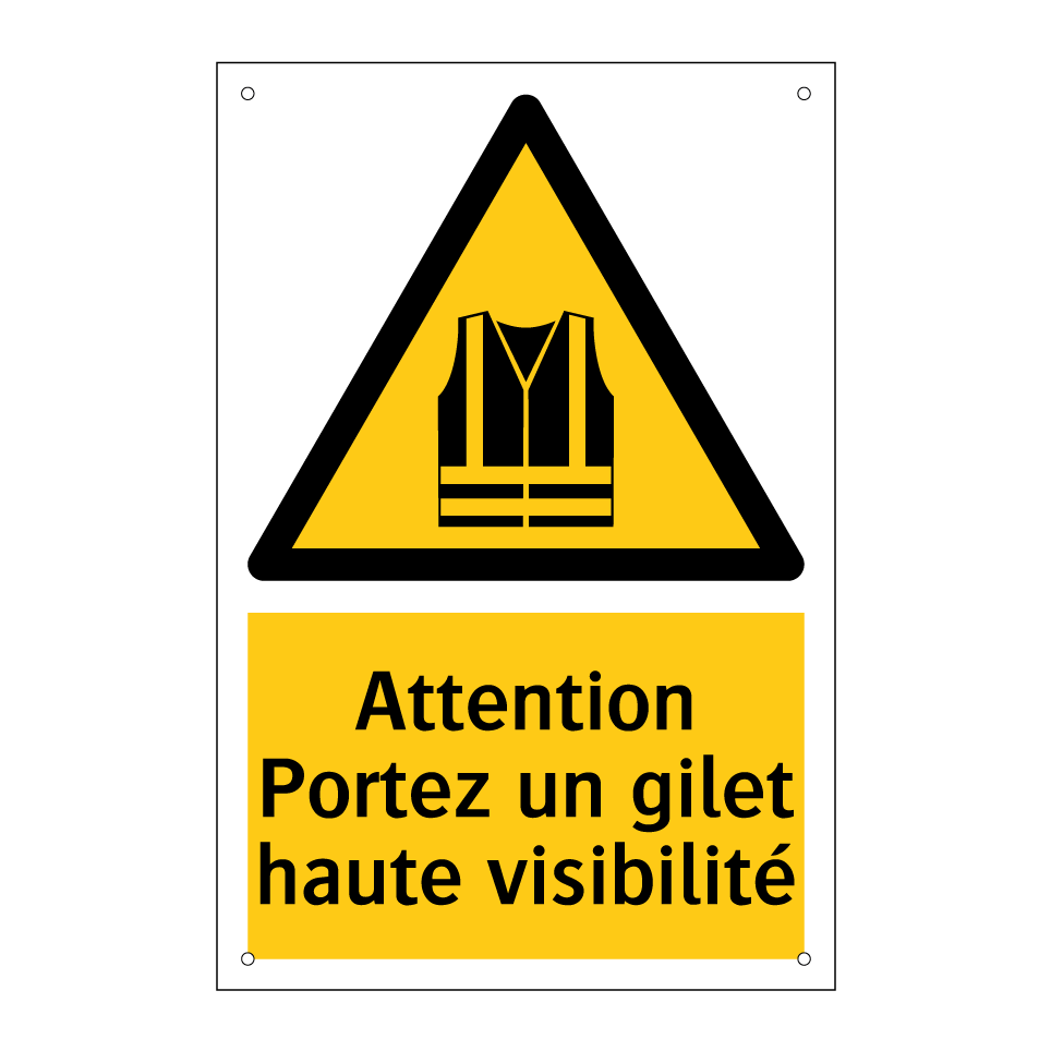 Attention Portez un gilet haute visibilité