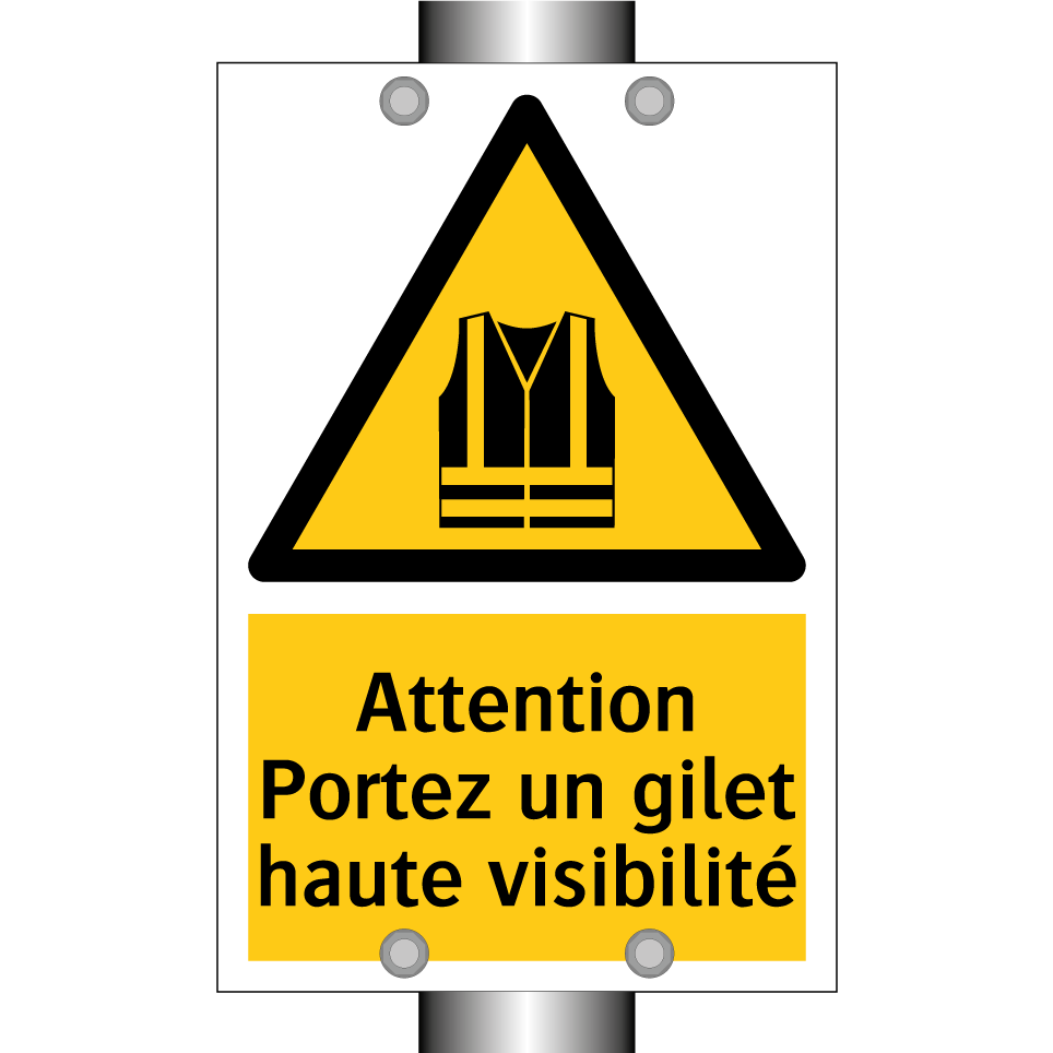 Attention Portez un gilet haute visibilité