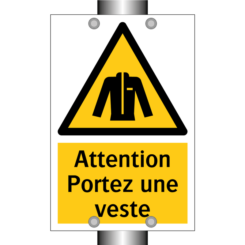 Attention Portez une veste