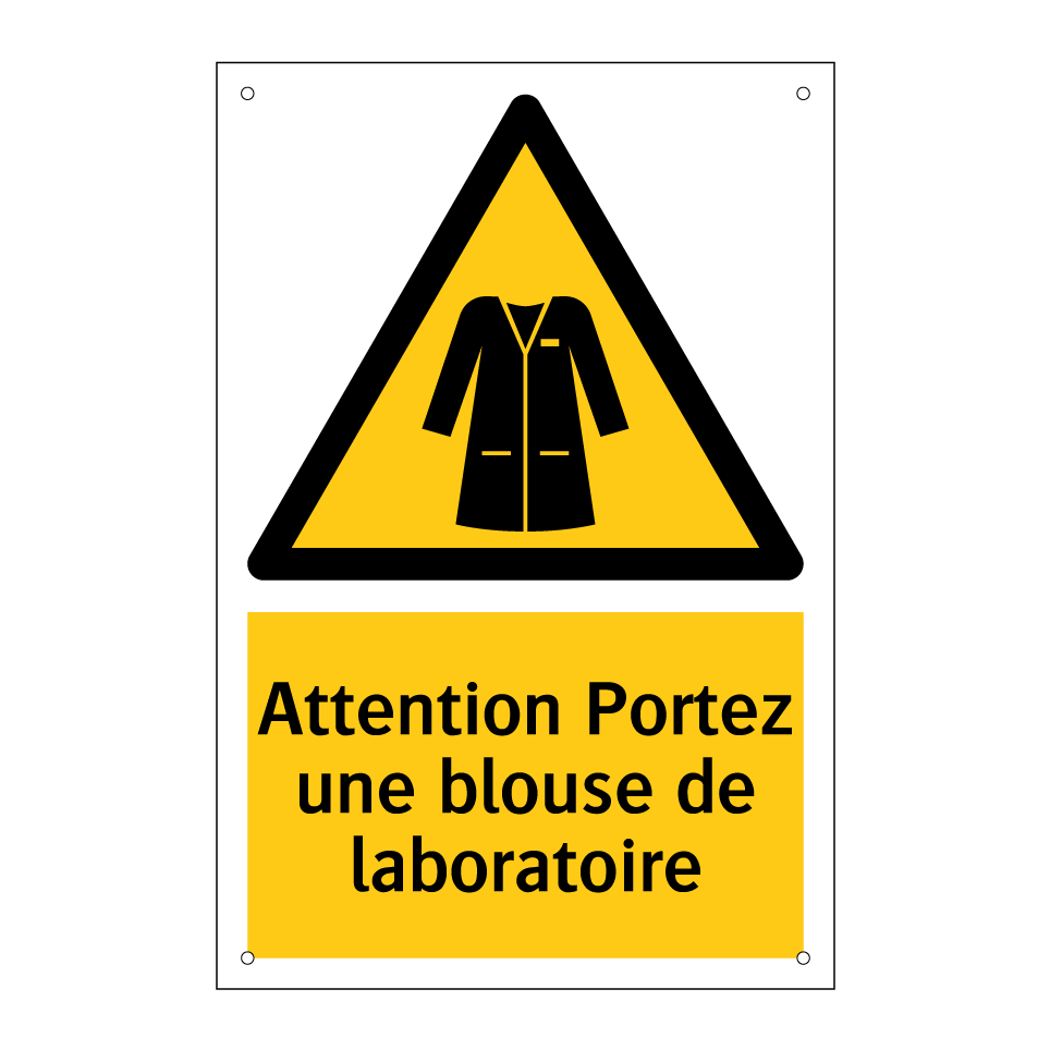Attention Portez une blouse de laboratoire