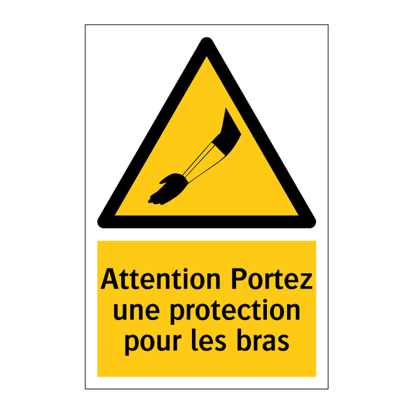Attention Portez une protection pour les bras