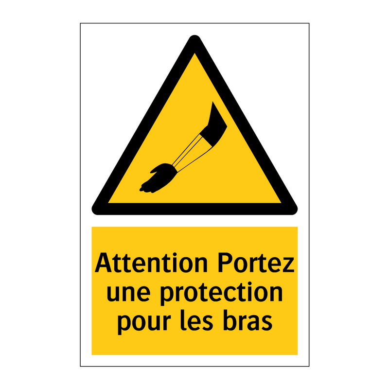 Attention Portez une protection pour les bras