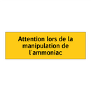 Attention lors de la manipulation de l'ammoniac