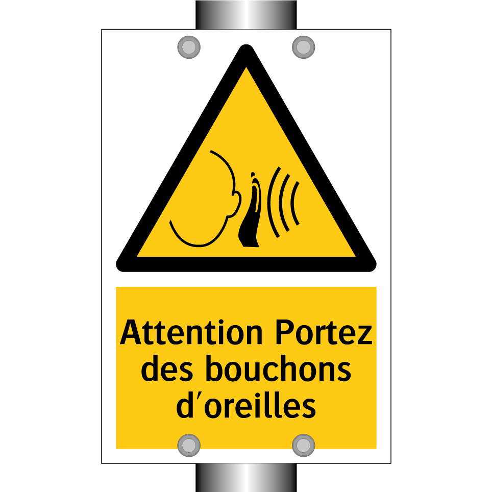 Attention Portez des bouchons d'oreilles