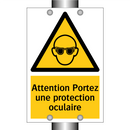 Attention Portez une protection oculaire