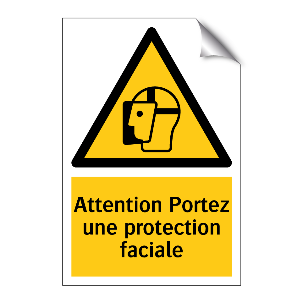 Attention Portez une protection faciale