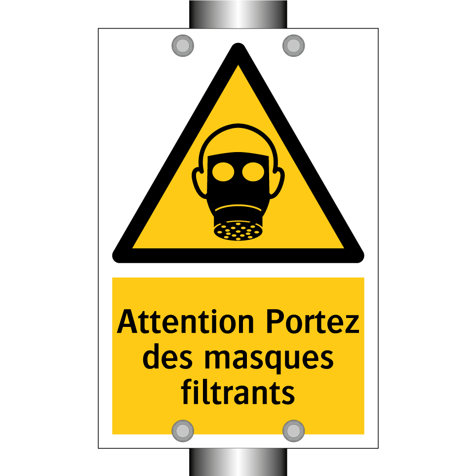Attention Portez des masques filtrants