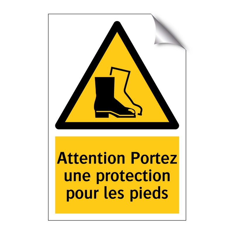 Attention Portez une protection pour les pieds