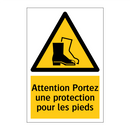 Attention Portez une protection pour les pieds