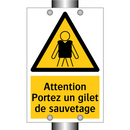 Attention Portez un gilet de sauvetage