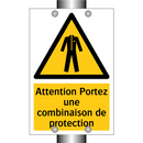 Attention Portez une combinaison de protection