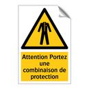 Attention Portez une combinaison de protection