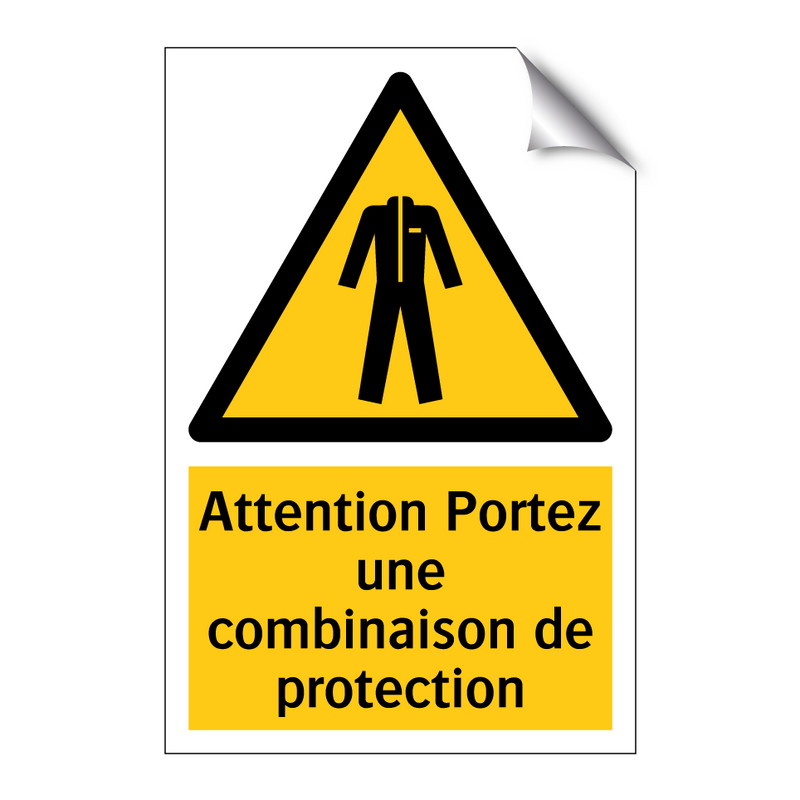 Attention Portez une combinaison de protection