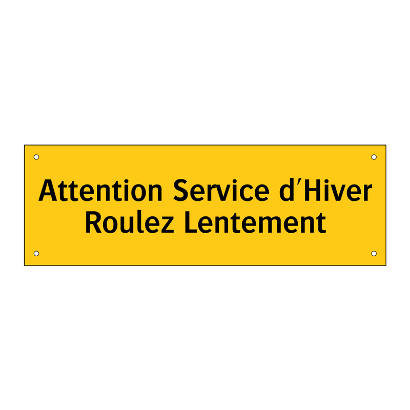 Attention Service d'Hiver Roulez Lentement