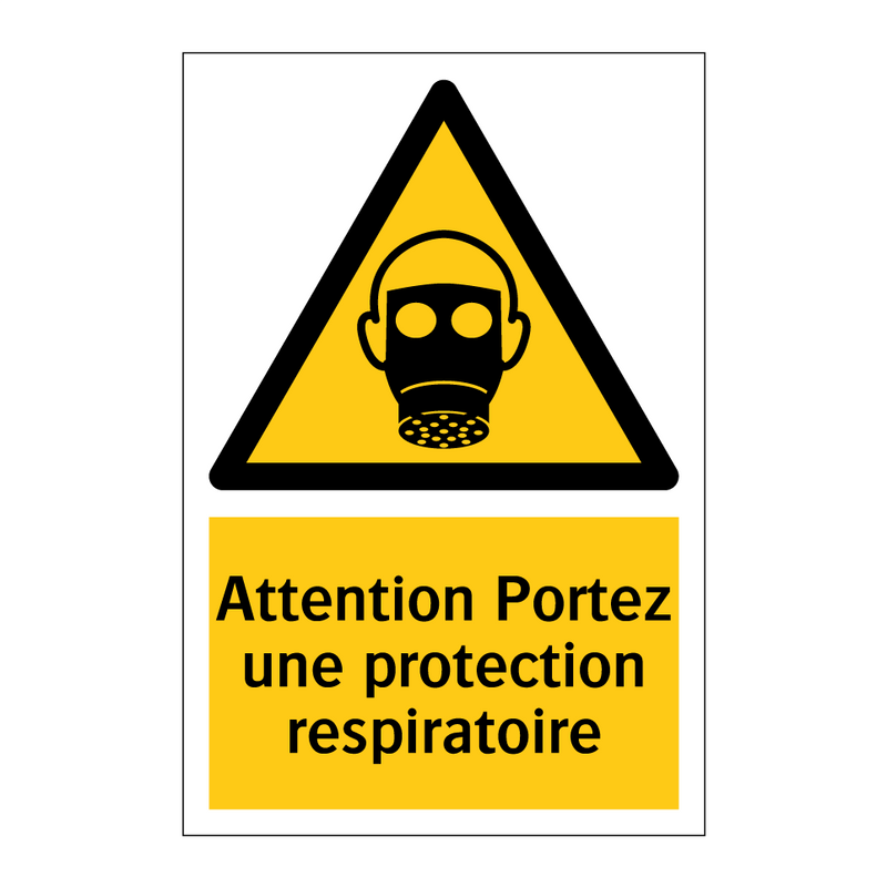 Attention Portez une protection respiratoire