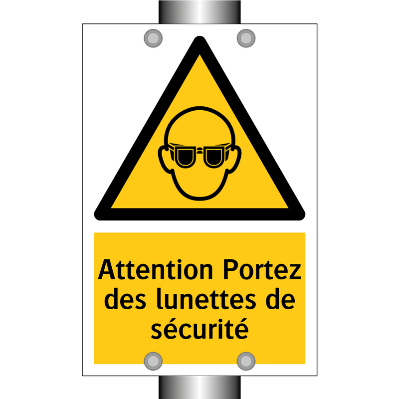 Attention Portez des lunettes de sécurité