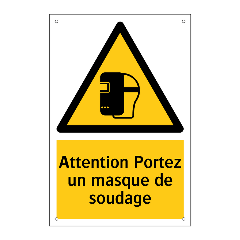 Attention Portez un masque de soudage