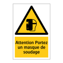 Attention Portez un masque de soudage