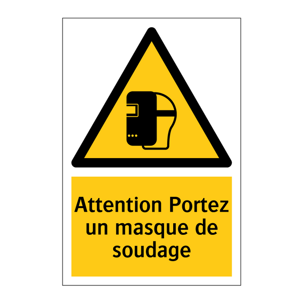 Attention Portez un masque de soudage