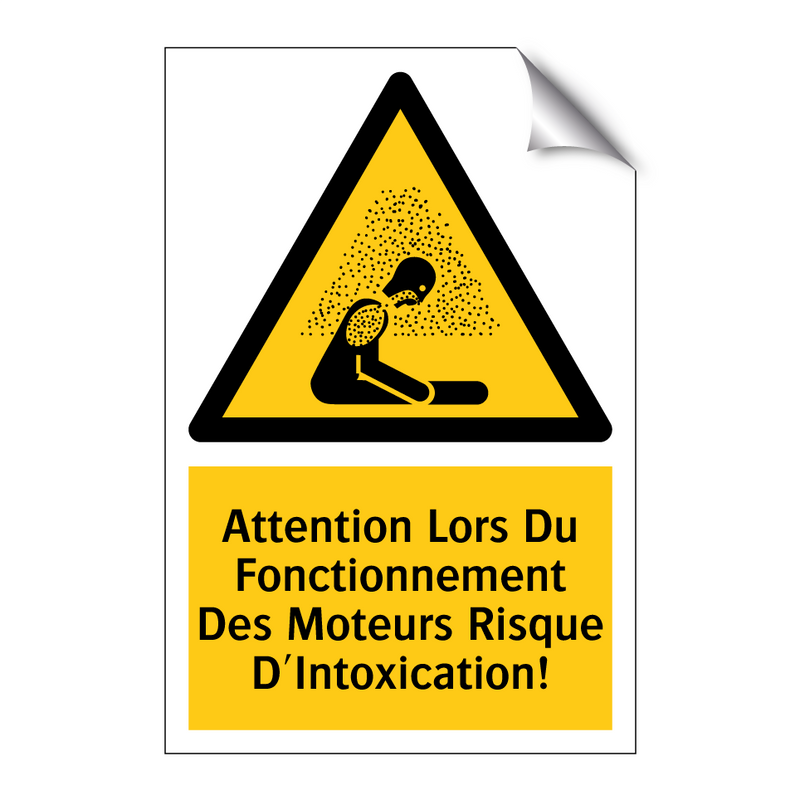 Attention Lors Du Fonctionnement Des Moteurs Risque D'Intoxication!