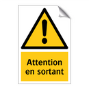 Attention en sortant